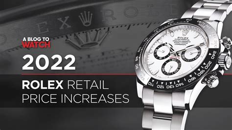 rolex increase price 2022|most expensive Rolex watches 2022.